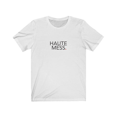 HAUTE MESS (t-shirt)