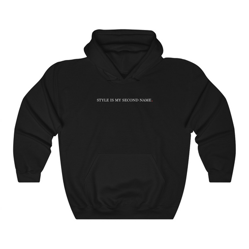 STYLE IS MY SECOND NAME (hoodie)