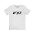 WOKE AS FUCK (t-shirt)